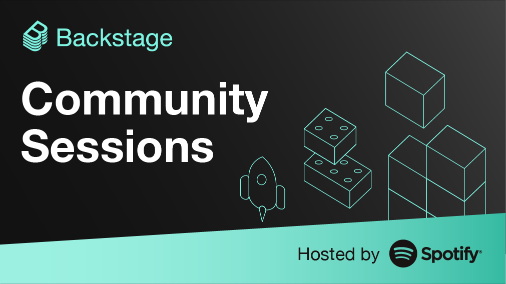 Backstage Community Sessions, hosted by Spotify